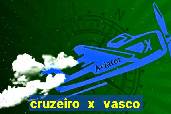 cruzeiro x vasco da gama multicanais